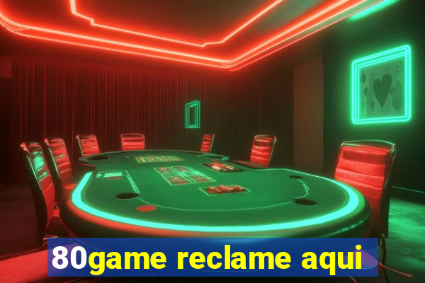 80game reclame aqui